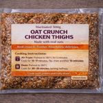 Oat Crunch Chicken Thighs ( 500g ) thumbnail 0
